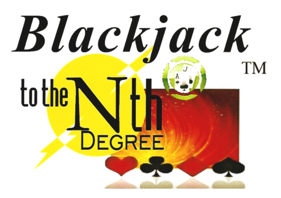 Home Page - Blackjack Betting System - This is Blackjack to the Nth Degree